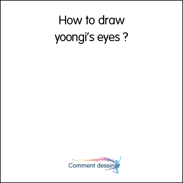 How to draw yoongi’s eyes